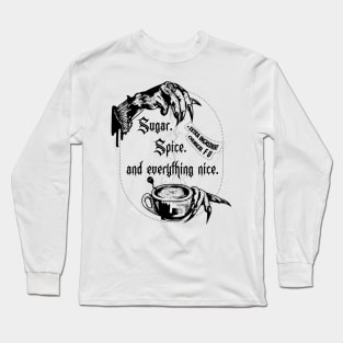 Sugar Spice and everything nice Long Sleeve T-Shirt